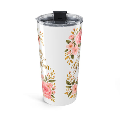 Officially Promoted to Grandma Tumbler 20oz